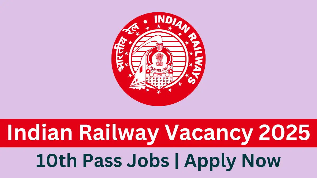 10th Pass Railway Vacancy 2025